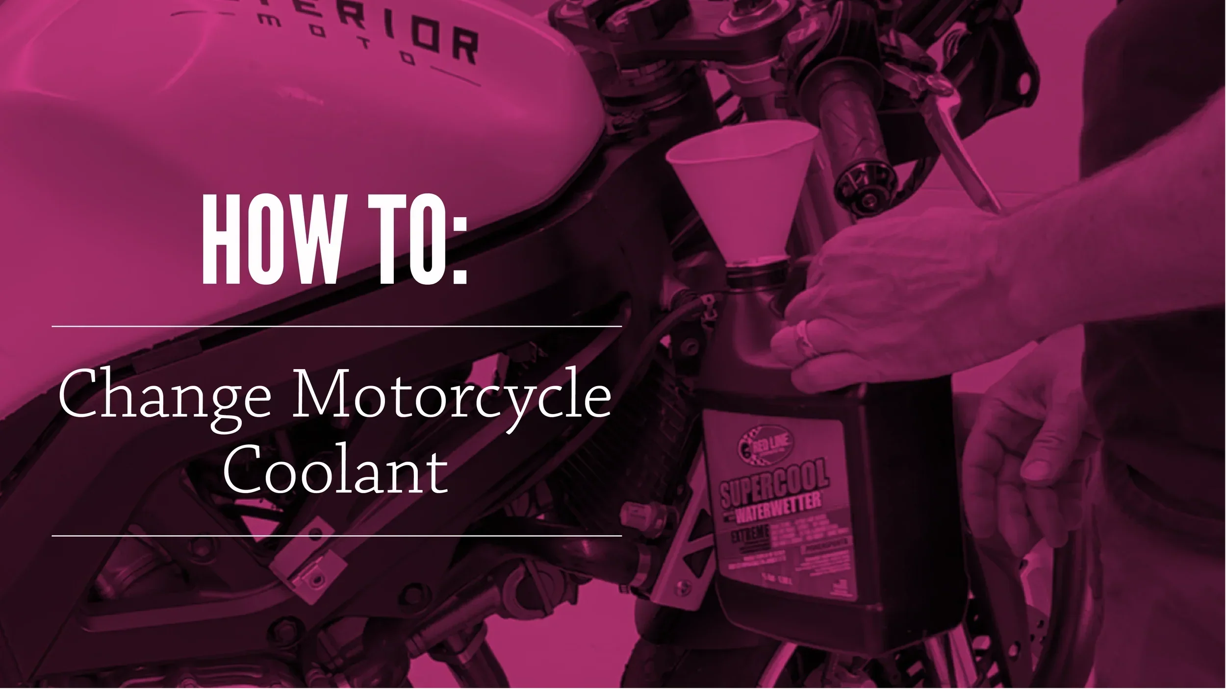How To: Change Motorcycle Coolant