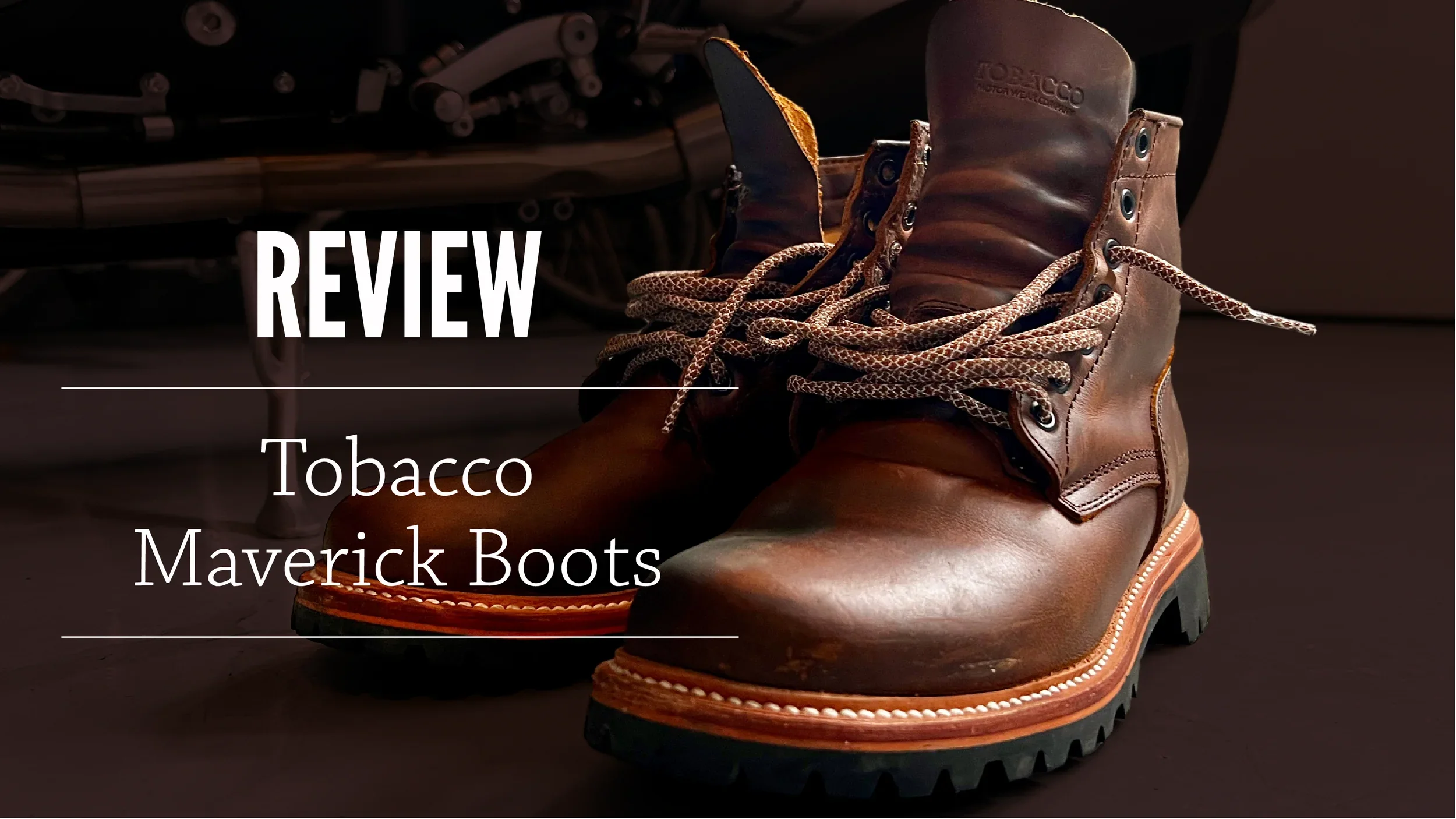 tobacco motorwear review Tobacco Maverick Boots Long Term Review