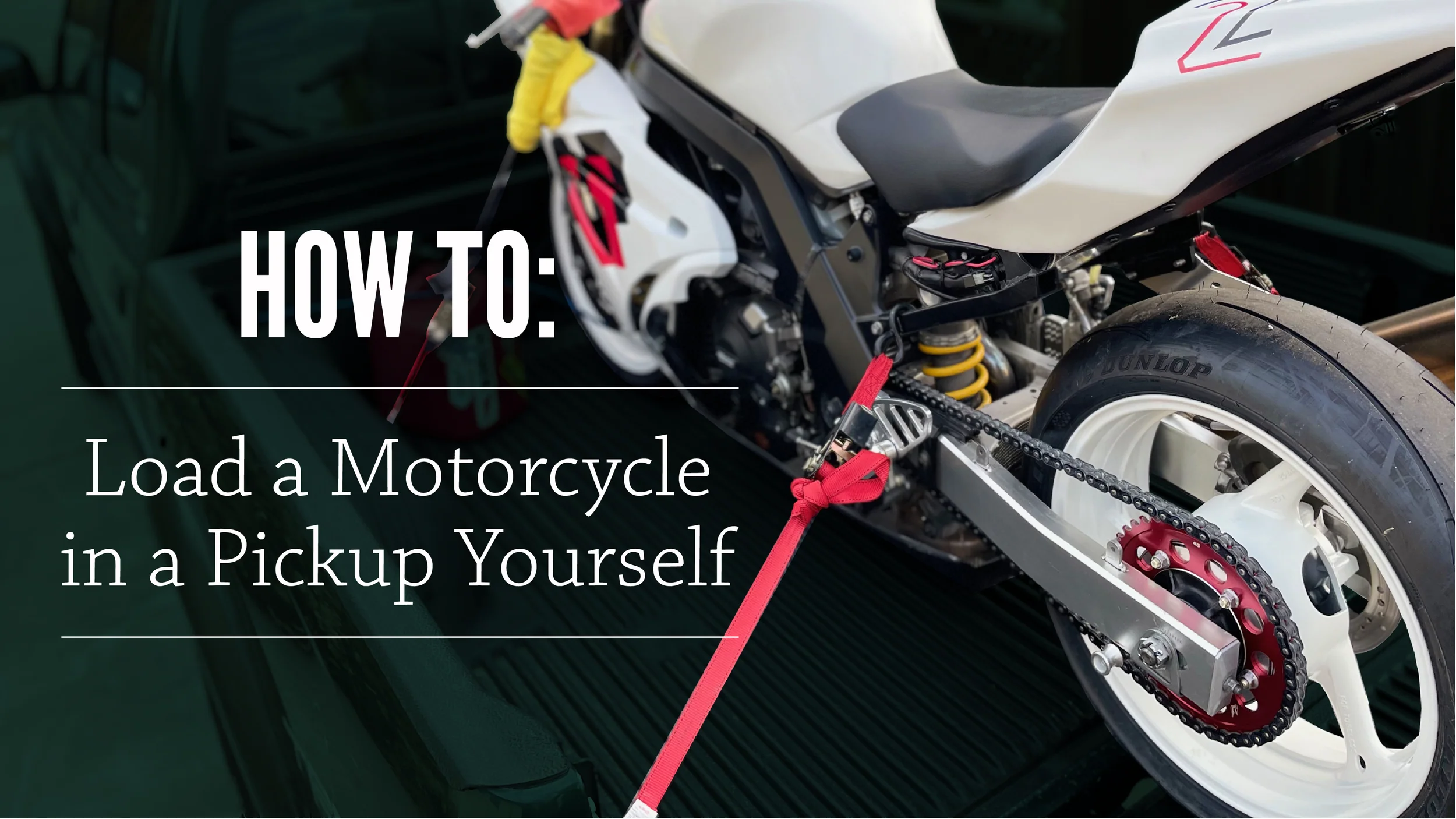 How To: Load a Motorcycle in a Pickup Yourself